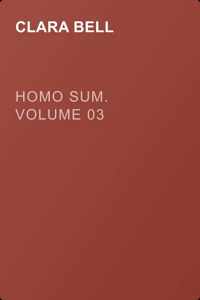 Homo Sum. Volume 03 — обложка книги