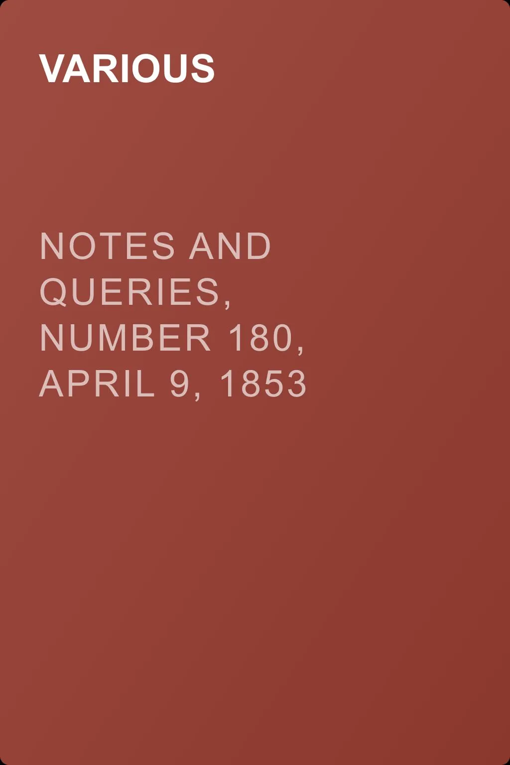 Notes and Queries, Number 180,  April 9, 1853 — обложка книги