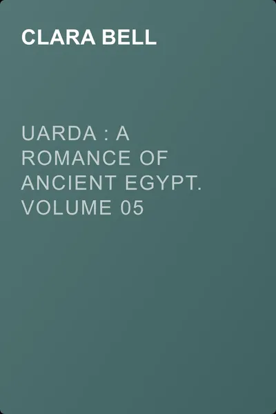 Uarda : a Romance of Ancient Egypt. Volume 05 — обложка книги