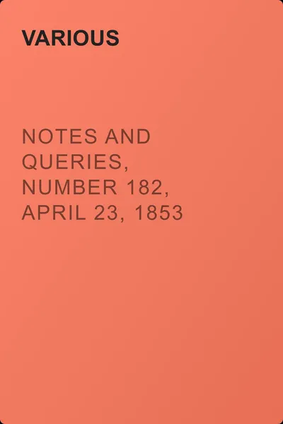 Notes and Queries, Number 182, April 23, 1853 — обложка книги