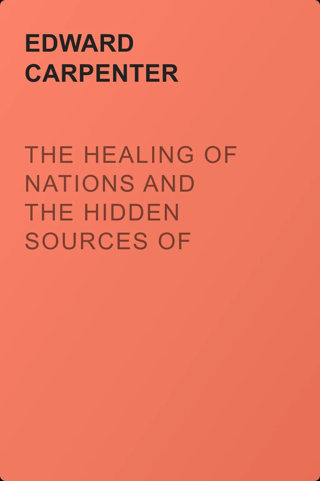The Healing of Nations and the Hidden Sources of Their Strife — обложка книги