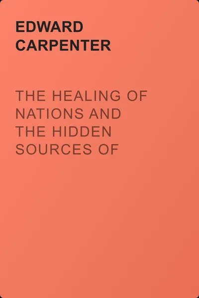 The Healing of Nations and the Hidden Sources of Their Strife — обложка книги