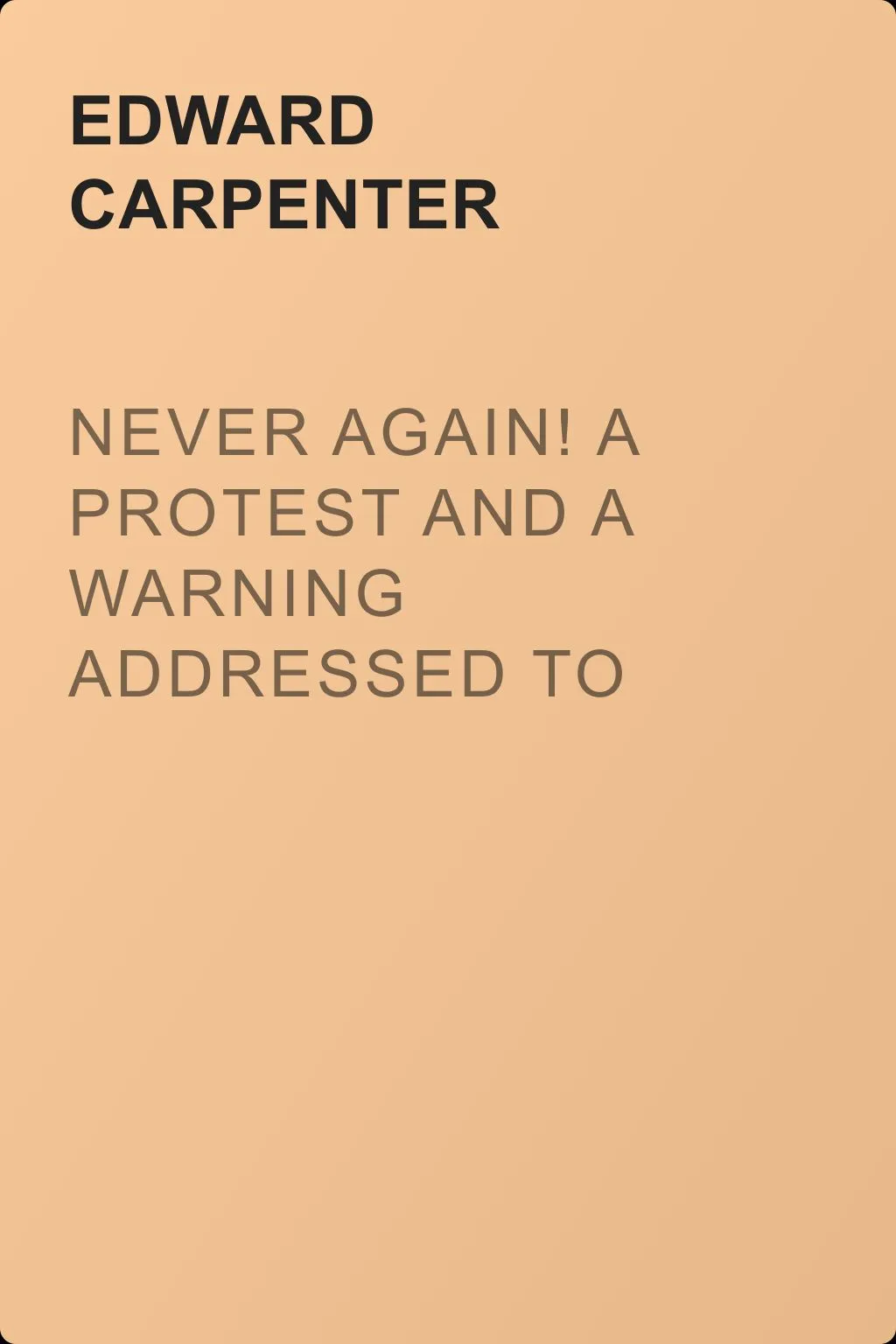 Never Again! A Protest and a Warning Addressed to the Peoples of Europe — обложка книги