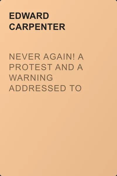 Never Again! A Protest and a Warning Addressed to the Peoples of Europe — обложка книги