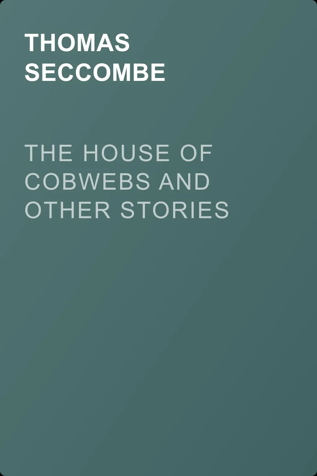 The House of Cobwebs and Other Stories — обложка книги
