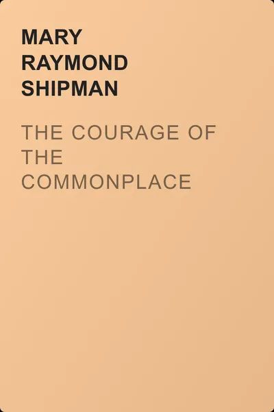 The Courage of the Commonplace — обложка книги