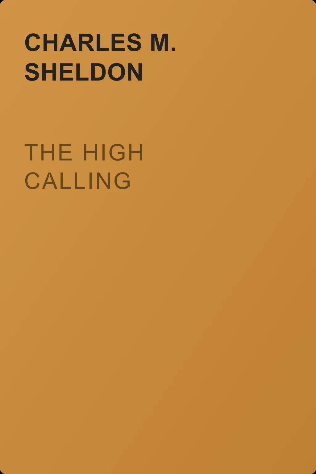 The High Calling — обложка книги
