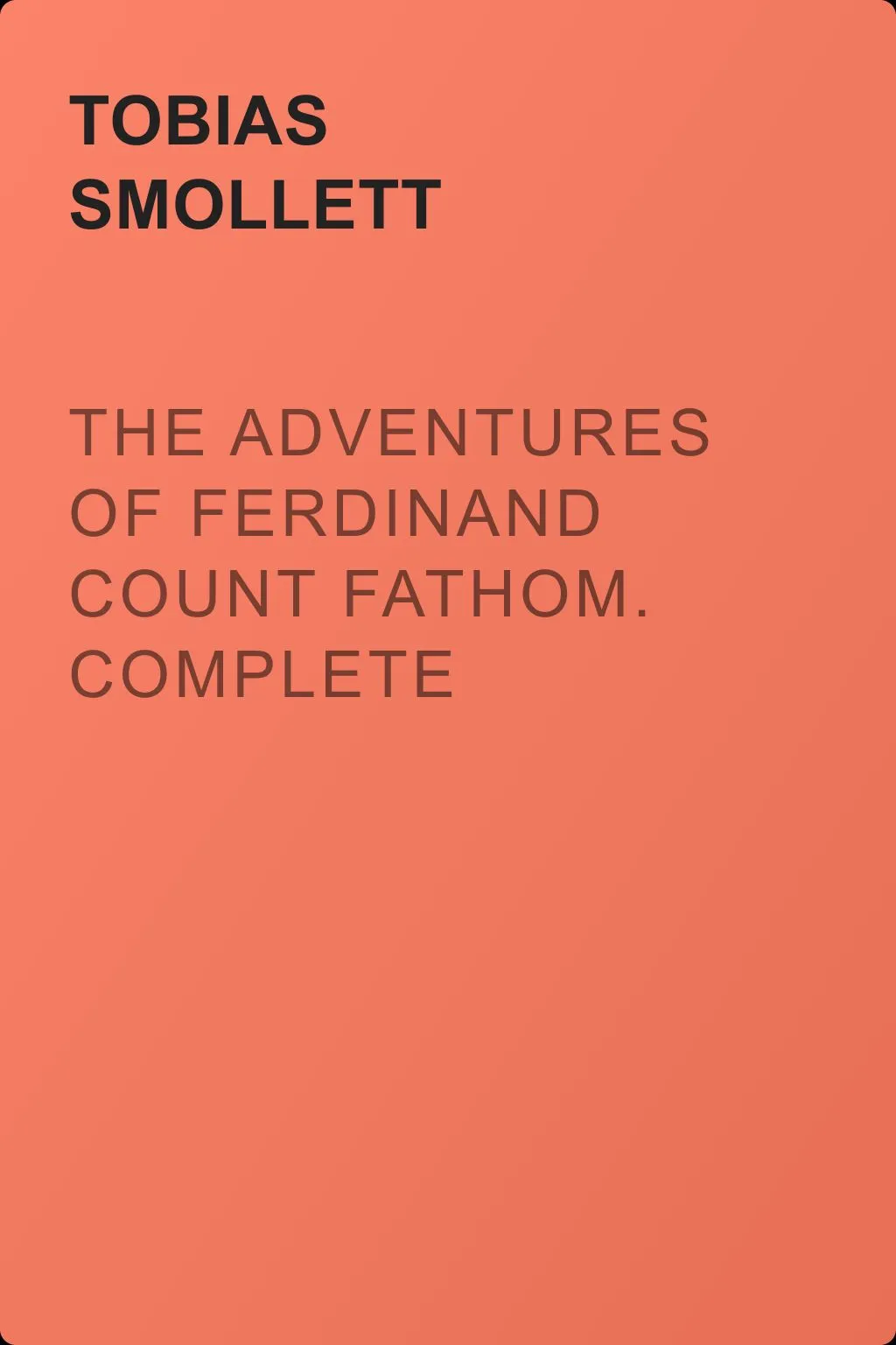 The Adventures of Ferdinand Count Fathom. Complete — обложка книги