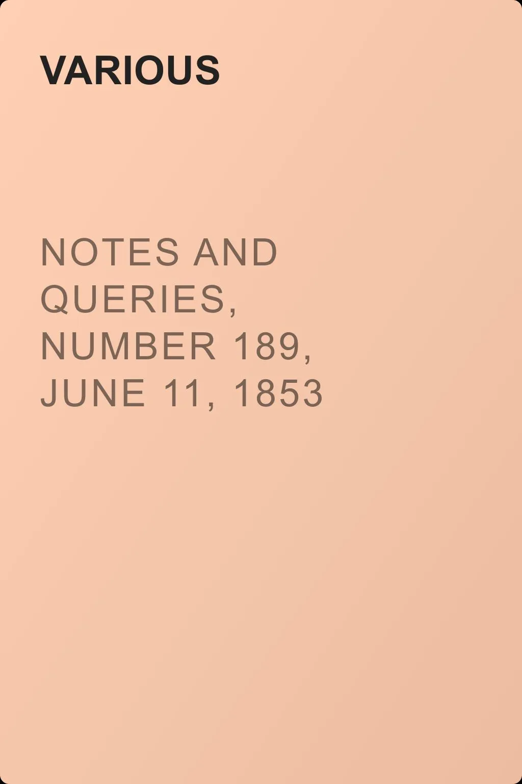 Notes and Queries, Number 189, June 11, 1853 — обложка книги