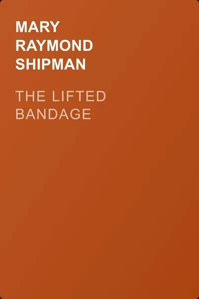 The Lifted Bandage — обложка книги