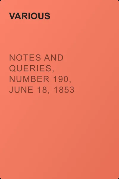 Notes and Queries, Number 190, June 18, 1853 — обложка книги