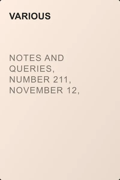Notes and Queries, Number 211, November 12, 1853 — обложка книги