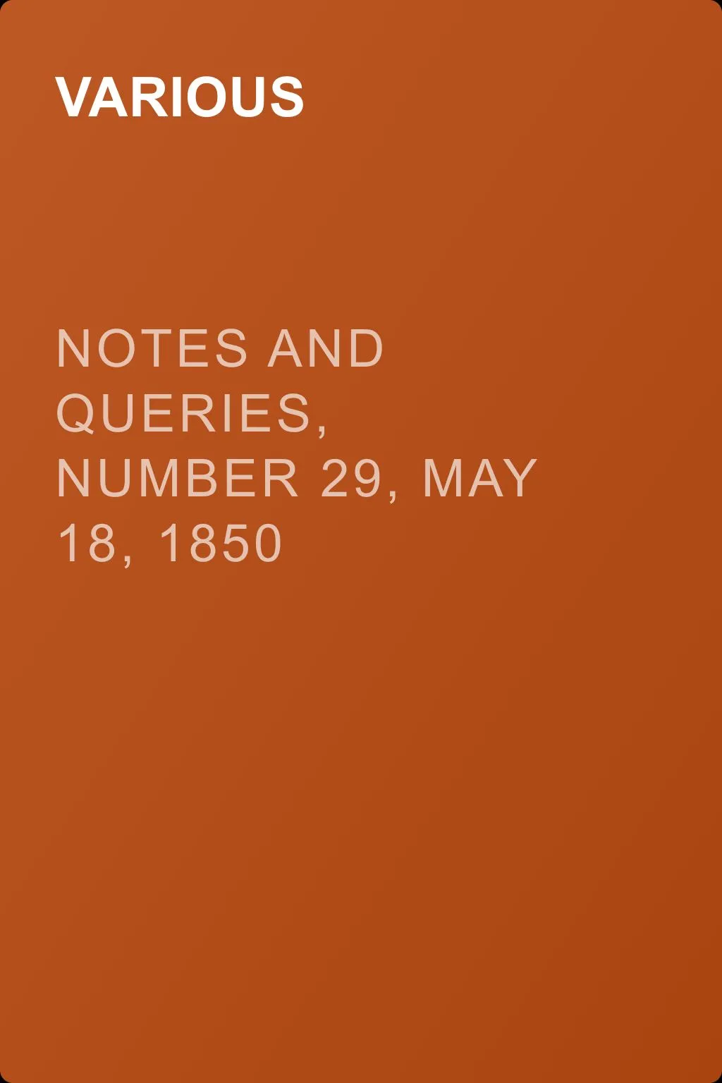 Notes and Queries, Number 29, May 18, 1850 — обложка книги