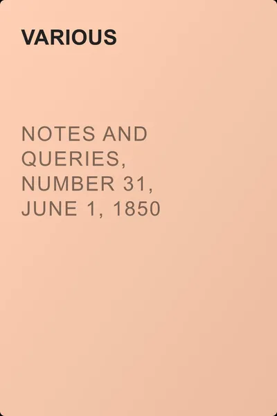 Notes and Queries, Number 31, June 1, 1850 — обложка книги