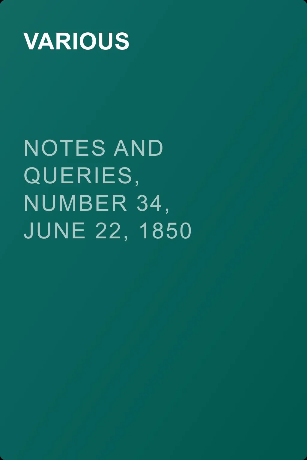 Notes and Queries, Number 34, June 22, 1850 — обложка книги