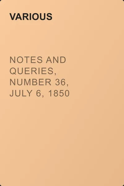 Notes and Queries, Number 36, July 6, 1850 — обложка книги