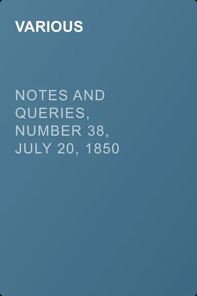 Notes and Queries, Number 38, July 20, 1850 — обложка книги