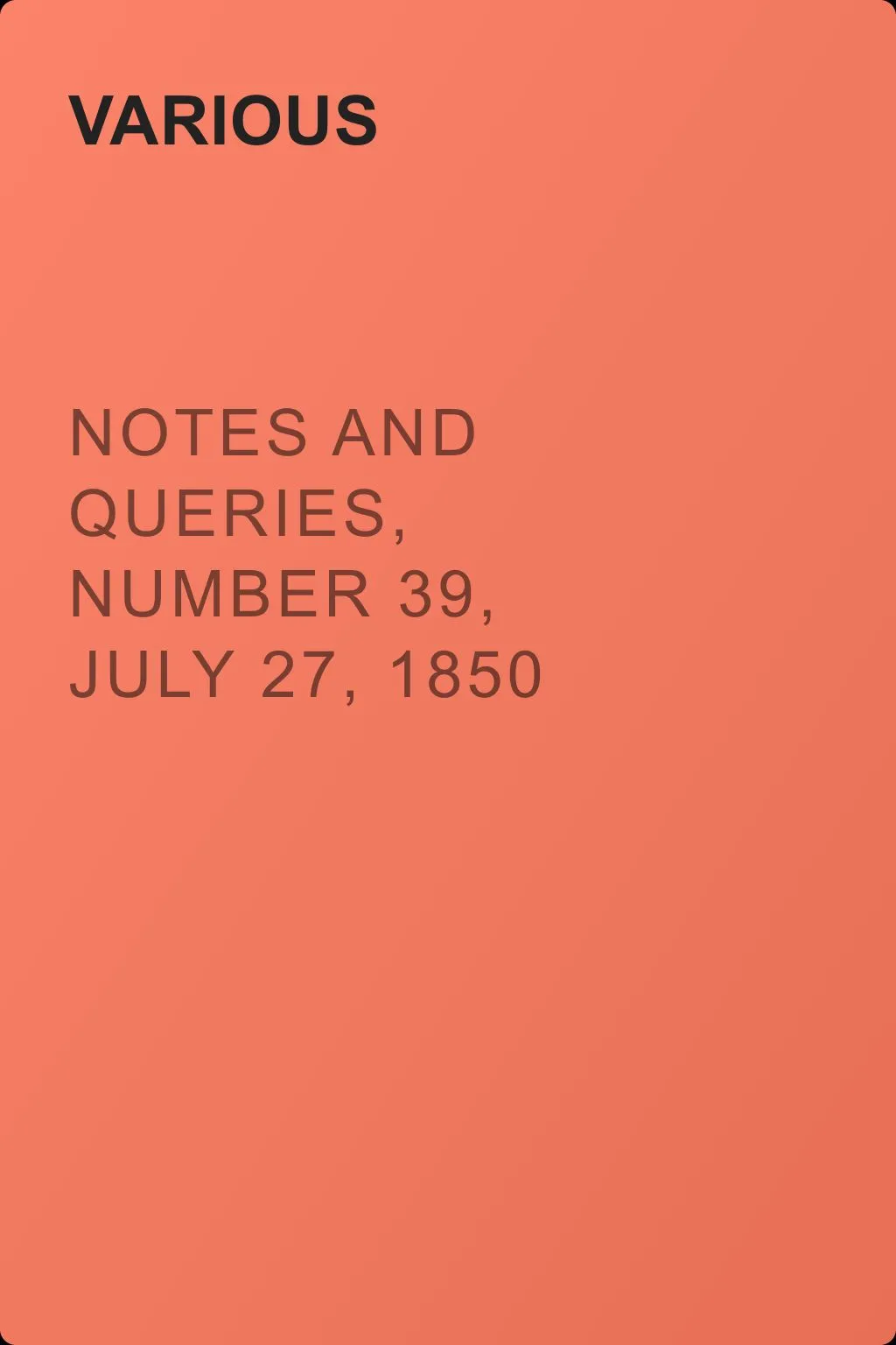 Notes and Queries, Number 39, July 27, 1850 — обложка книги