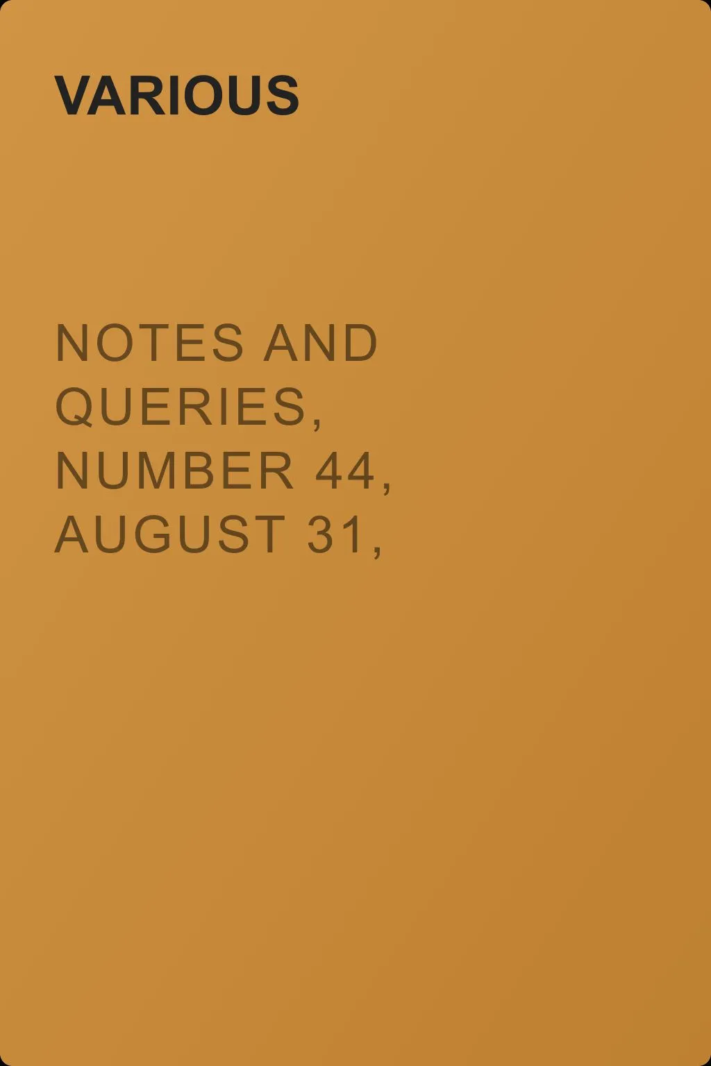 Notes and Queries, Number 44, August 31, 1850 — обложка книги