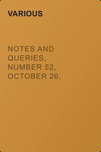 Notes and Queries, Number 52, October 26, 1850 — обложка книги