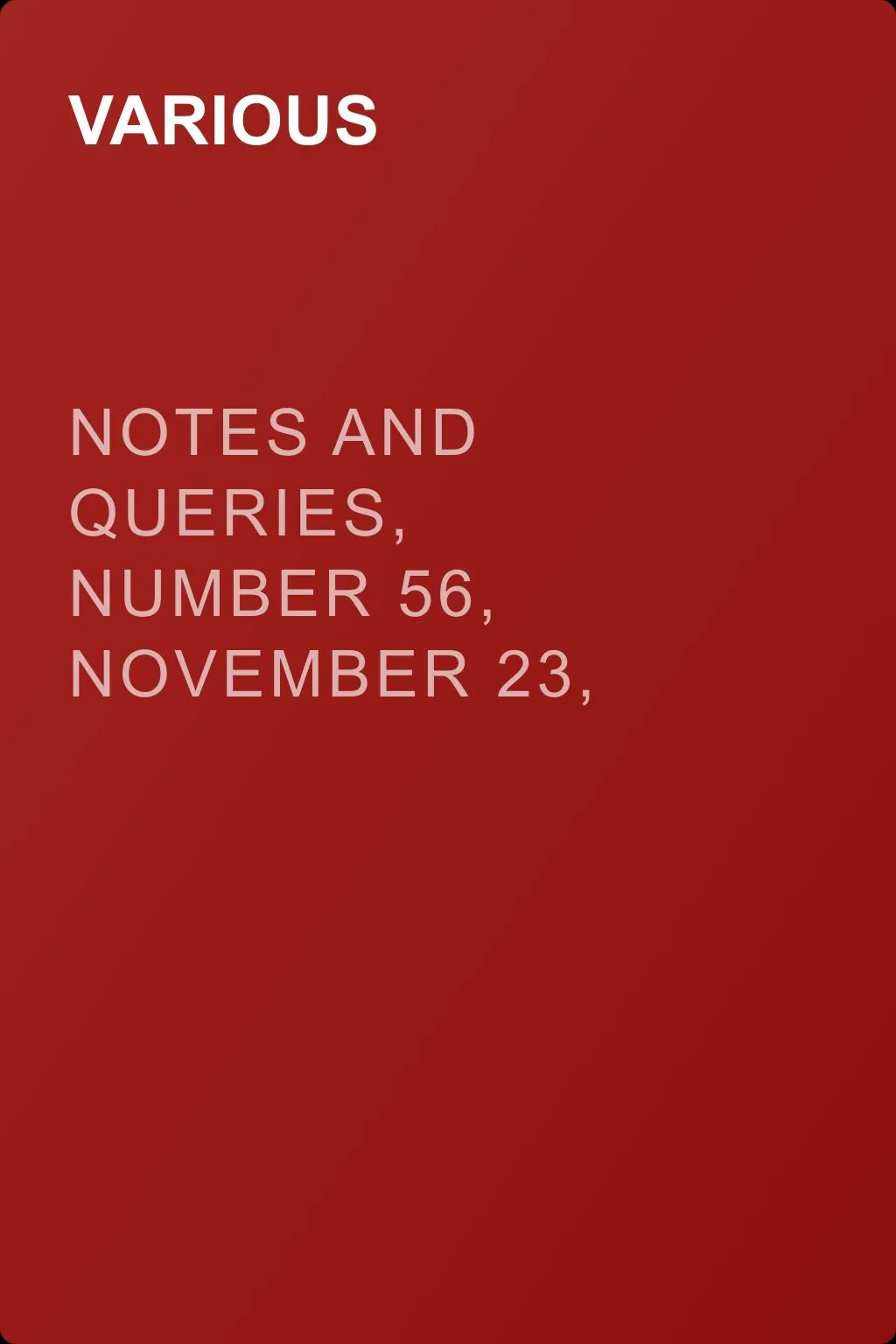 Notes and Queries, Number 56, November 23, 1850 — обложка книги