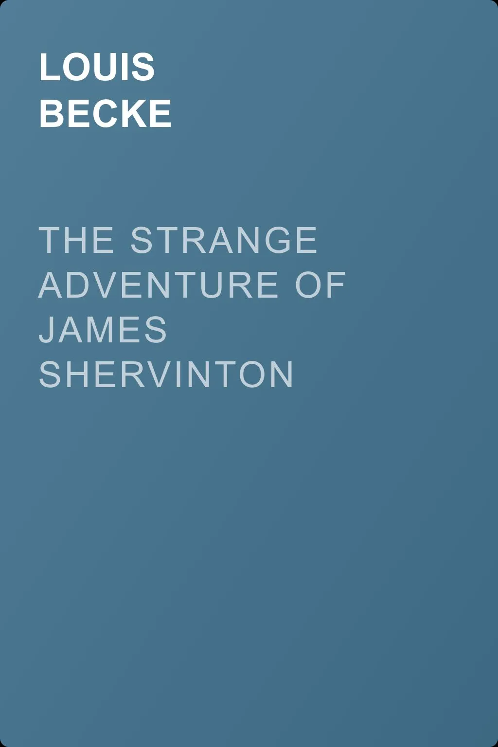 The Strange Adventure Of James Shervinton — обложка книги