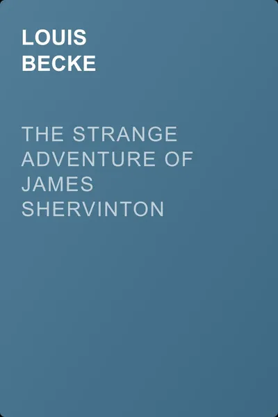 The Strange Adventure Of James Shervinton — обложка книги