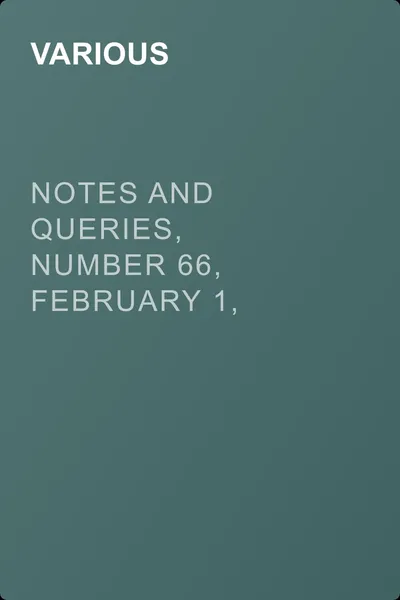 Notes and Queries, Number 66, February 1, 1851 — обложка книги