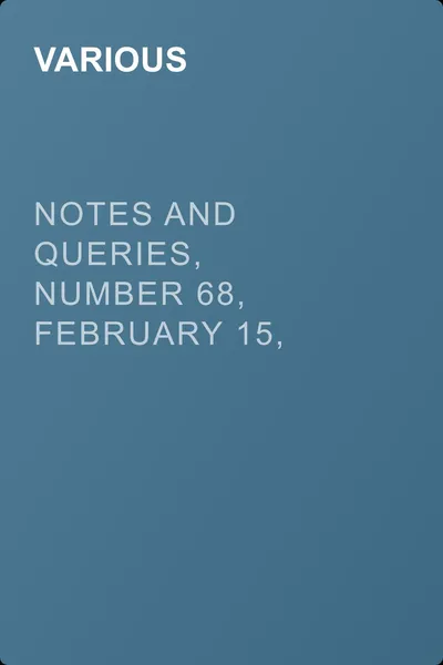 Notes and Queries, Number 68, February 15, 1851 — обложка книги