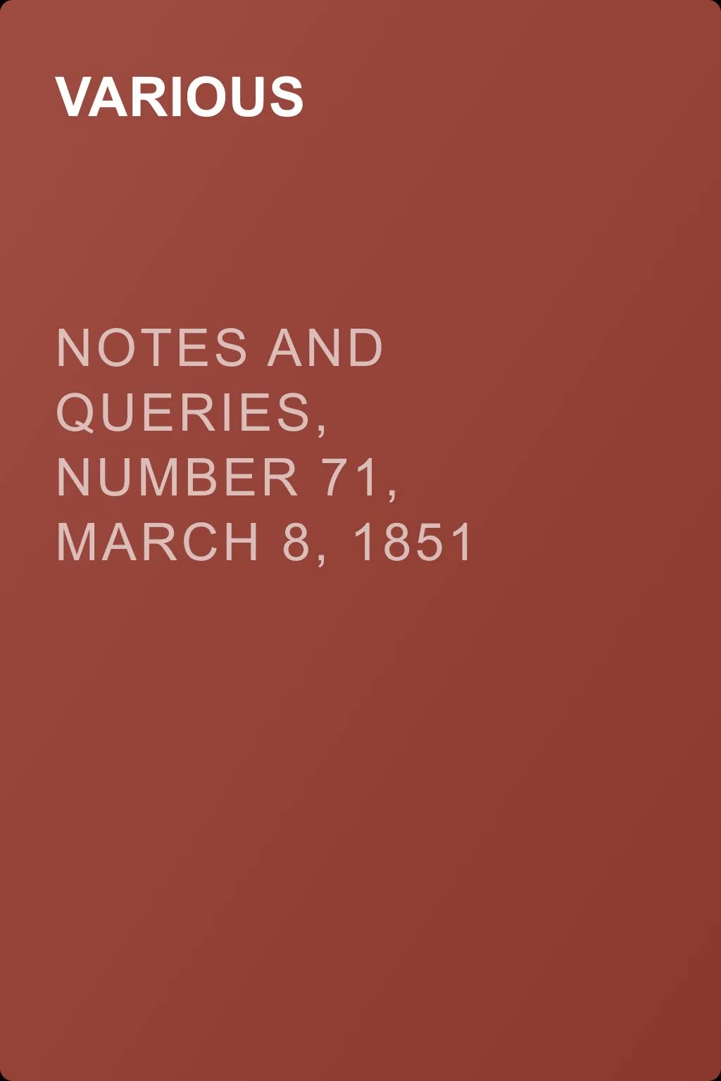 Notes and Queries, Number 71, March 8, 1851 — обложка книги