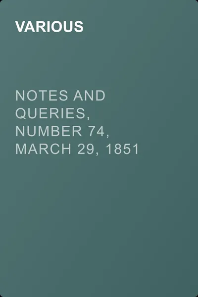 Notes and Queries, Number 74, March 29, 1851 — обложка книги