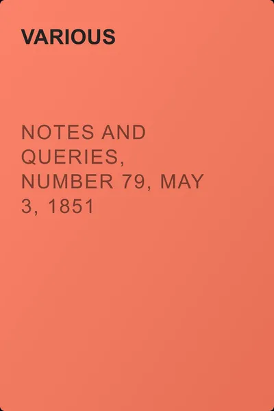 Notes and Queries, Number 79, May 3, 1851 — обложка книги