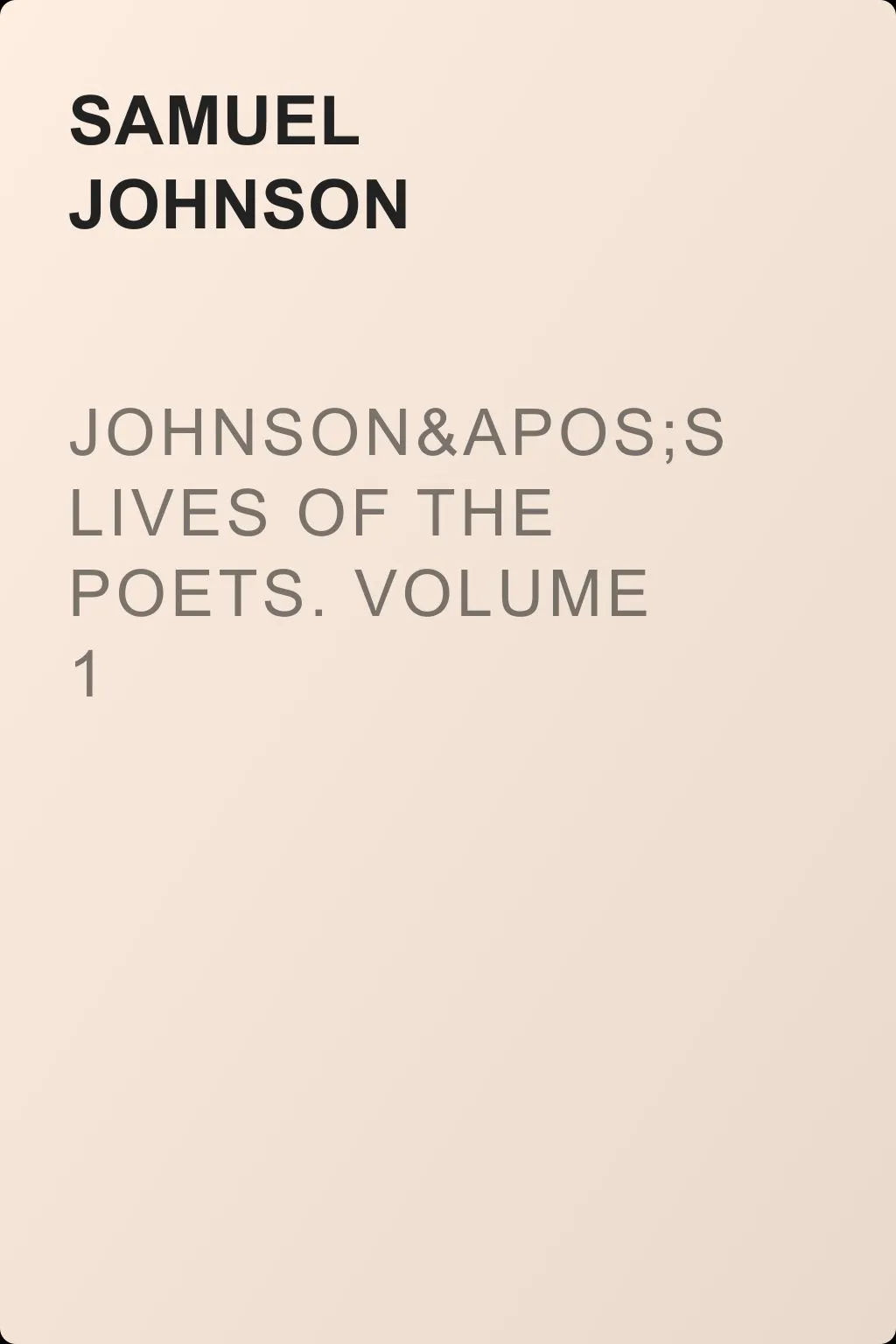 Johnson's Lives of the Poets. Volume 1 — обложка книги