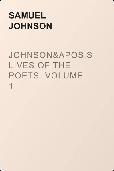 Johnson's Lives of the Poets. Volume 1 — обложка книги
