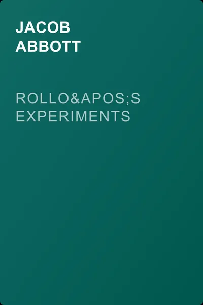 Rollo's Experiments — обложка книги