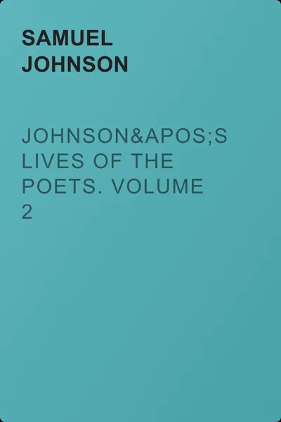 Johnson's Lives of the Poets. Volume 2 — обложка книги