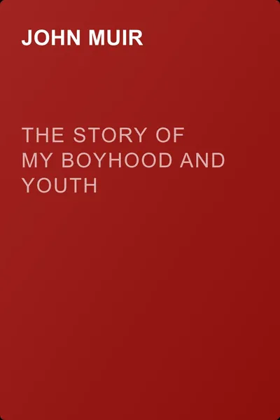 The Story of My Boyhood and Youth — обложка книги
