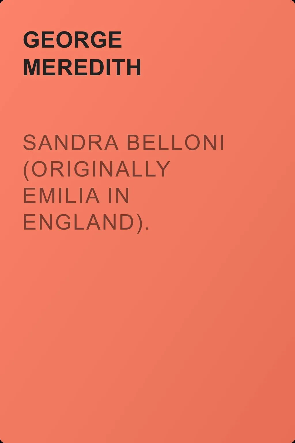 Sandra Belloni (originally Emilia in England). Complete — обложка книги