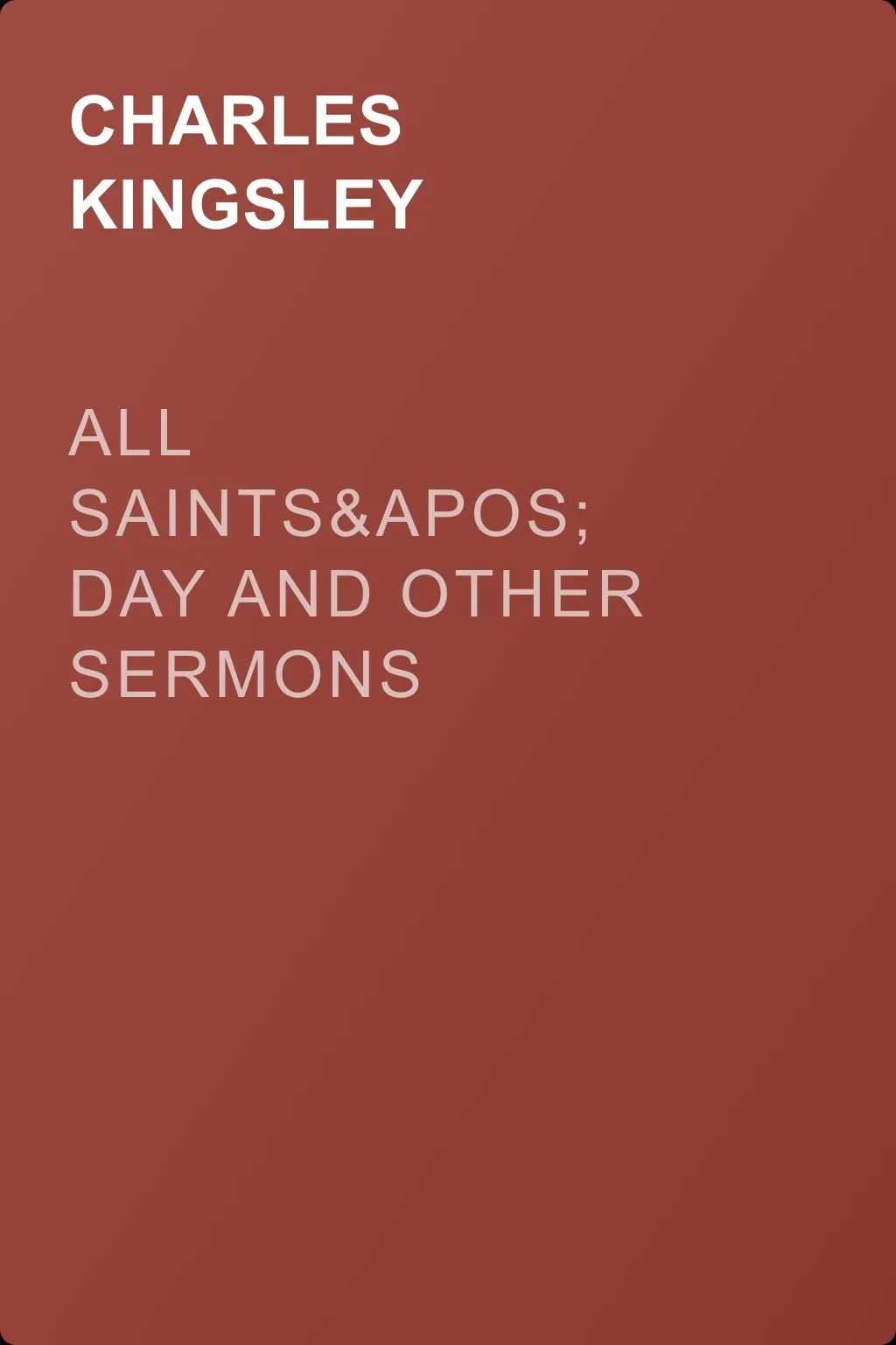 All Saints' Day and Other Sermons — обложка книги