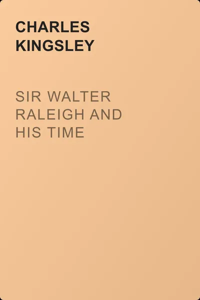 Sir Walter Raleigh and His Time — обложка книги