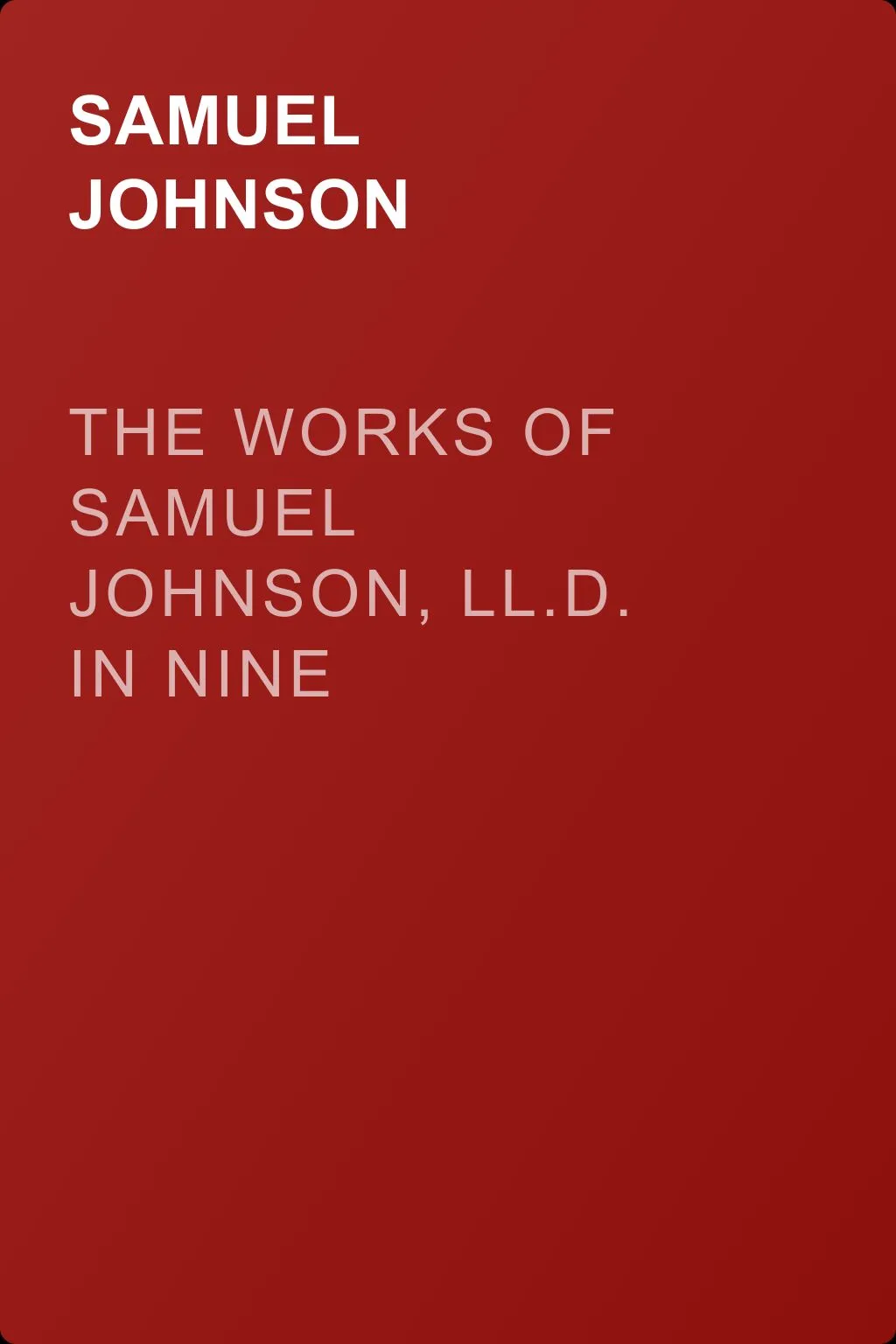 The Works of Samuel Johnson, LL.D. in Nine Volumes, Volume 03 — обложка книги
