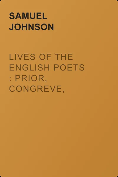 Lives of the English Poets : Prior, Congreve, Blackmore, Pope — обложка книги