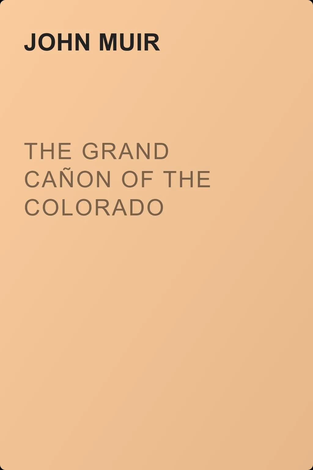 The Grand Cañon of the Colorado — обложка книги
