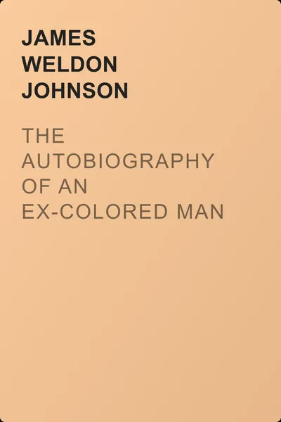 The Autobiography of an Ex-Colored Man — обложка книги