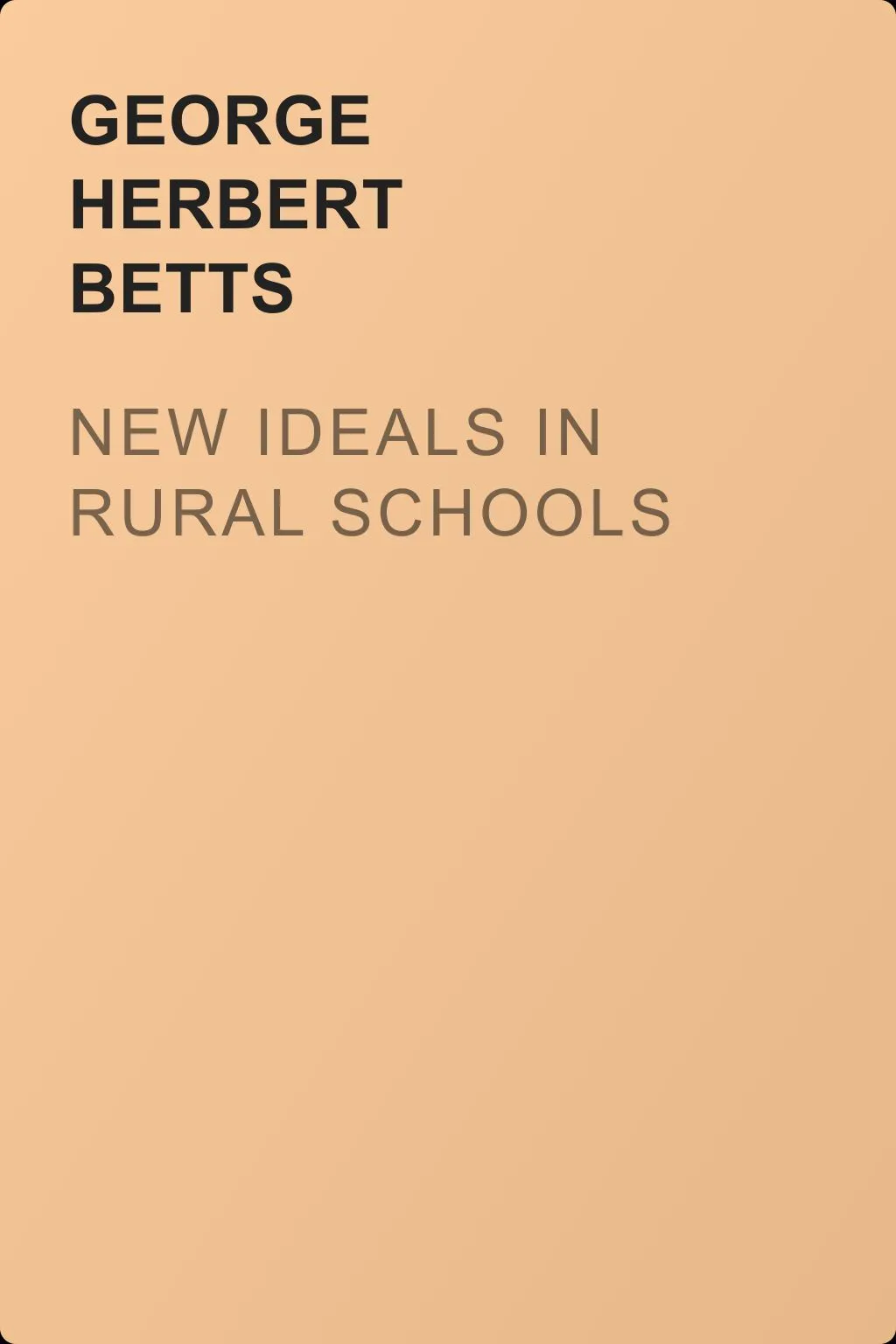 New Ideals in Rural Schools — обложка книги
