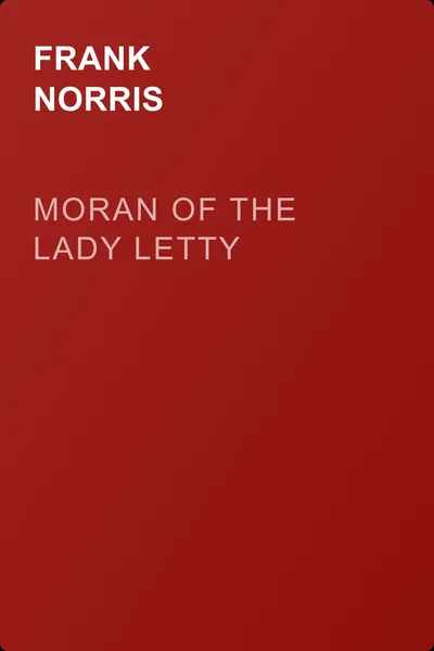 Moran of the Lady Letty — обложка книги