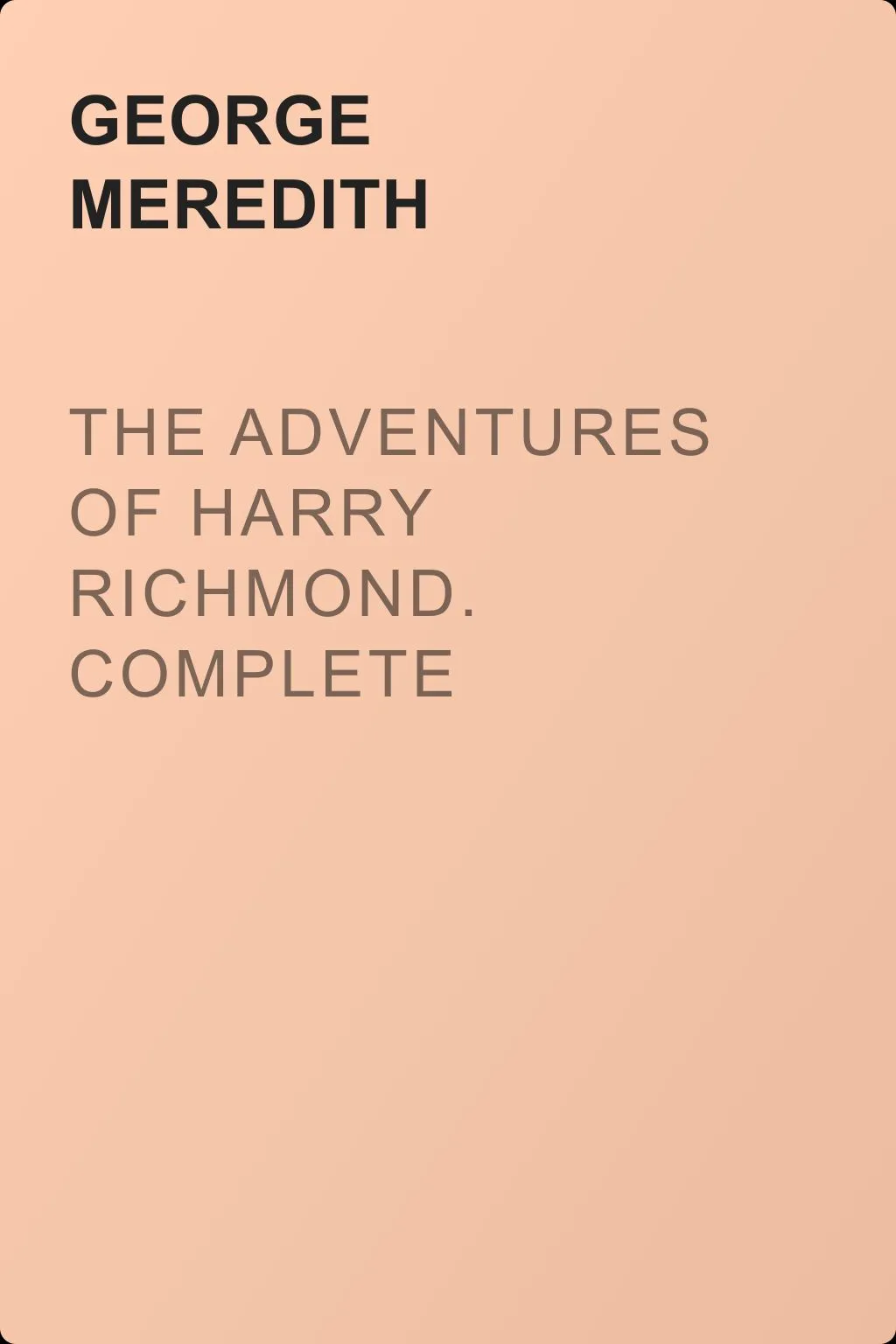 The Adventures of Harry Richmond. Complete — обложка книги