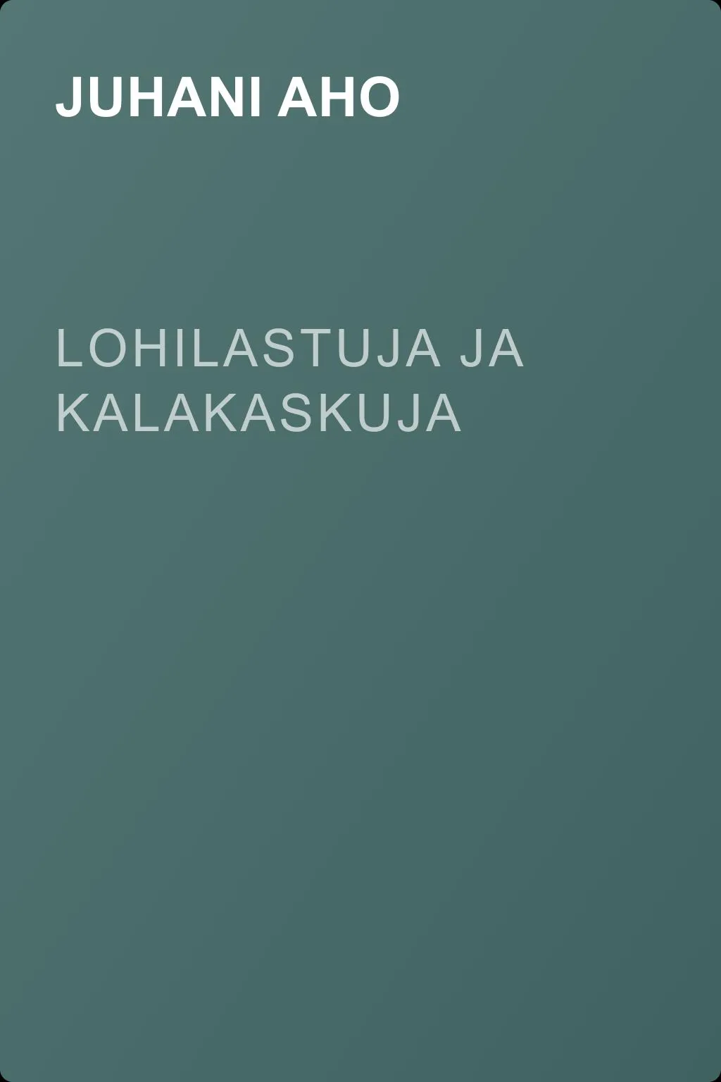 Lohilastuja ja kalakaskuja — обложка книги