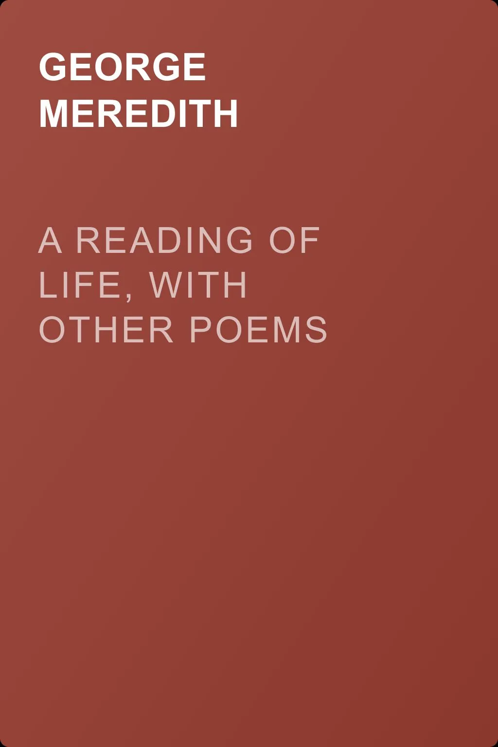 A Reading of Life, with Other Poems — обложка книги