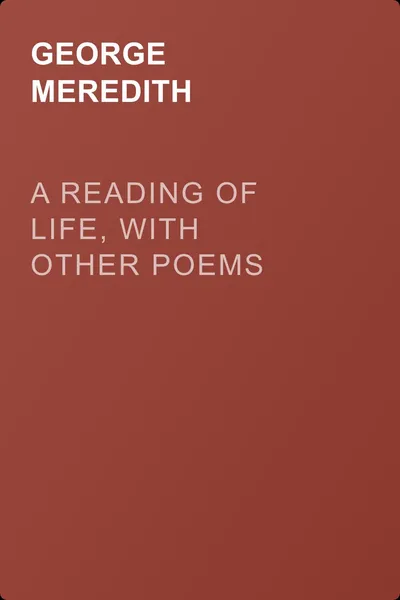 A Reading of Life, with Other Poems — обложка книги